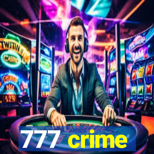 777 crime